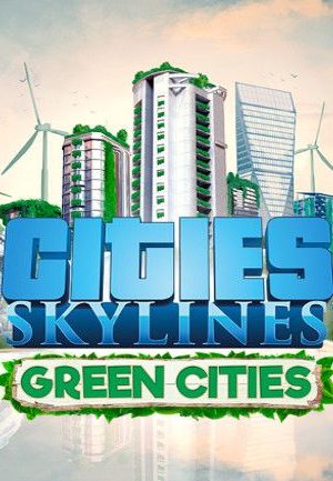 Cities: Skylines - Green Cities Key Steam GLOBAL