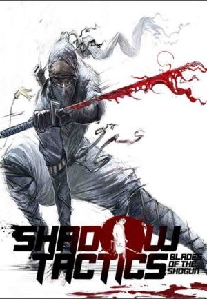 Shadow Tactics: Blades of the Shogun Steam Key GLOBAL