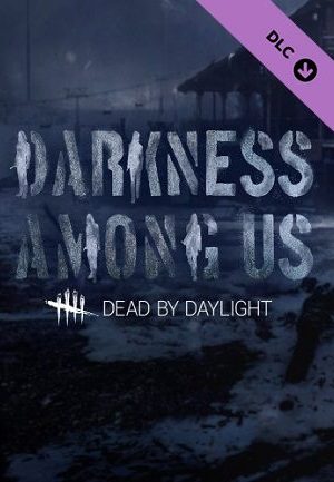 Dead by Daylight - Darkness Among Us Steam Key GLOBAL