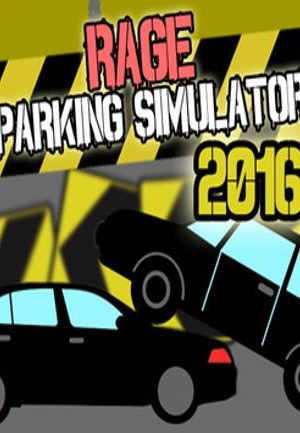 Rage Parking Simulator 2016 Steam Key GLOBAL