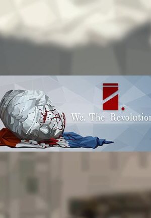We. The Revolution Steam Key GLOBAL