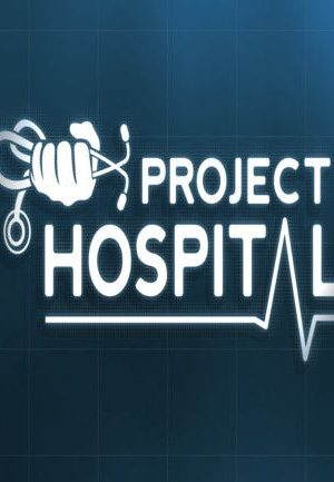 Project Hospital Steam Key GLOBAL