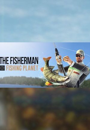 The Fisherman - Fishing Planet - Steam - Key GLOBAL