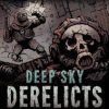 Deep Sky Derelicts Steam PC Key GLOBAL