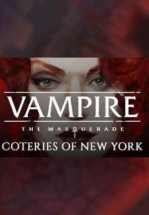 Vampire: The Masquerade - Coteries of New York - Steam Key - GLOBAL