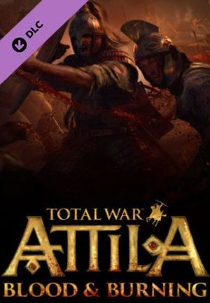 Total War: ATTILA - Blood and Burning Steam Key GLOBAL