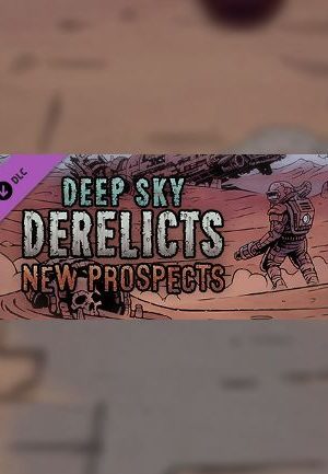 Deep Sky Derelicts - New Prospects Steam Key GLOBAL