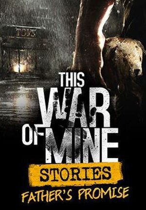 This War of Mine: Stories - Father's Promise Steam Key GLOBAL