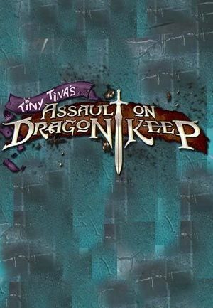 Borderlands 2 - Tiny Tina's Assault on Dragon Keep Steam Key GLOBAL