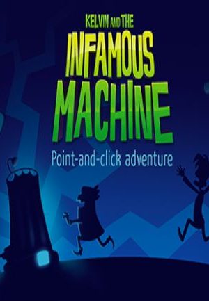 Kelvin and the Infamous Machine Steam Key GLOBAL