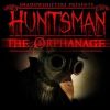 Huntsman: The Orphanage Steam Key GLOBAL