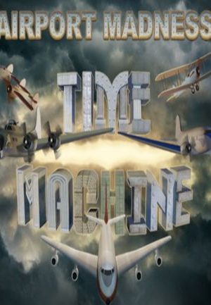 Airport Madness: Time Machine Steam Key GLOBAL
