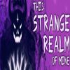 This Strange Realm Of Mine Steam PC Key GLOBAL