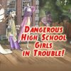 Dangerous High School Girls in Trouble! Steam Key GLOBAL