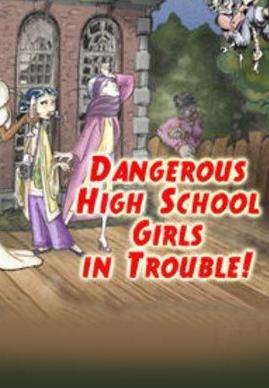Dangerous High School Girls in Trouble! Steam Key GLOBAL