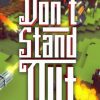 Don't Stand Out Steam Key GLOBAL