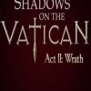 Shadows on the Vatican Act II: Wrath Steam Key GLOBAL