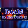 DooM in the Dark 2 - Steam - Key GLOBAL