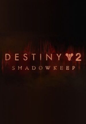 Destiny 2: Shadowkeep Standard Edition - Steam - Key RU/CIS
