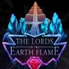 The Lords of the Earth Flame Steam Key GLOBAL