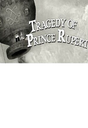Tragedy of Prince Rupert Steam Key GLOBAL