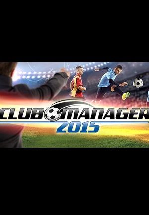 Club Manager 2015 Steam Key GLOBAL