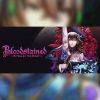 Bloodstained: Ritual of the Night Steam Key LATAM