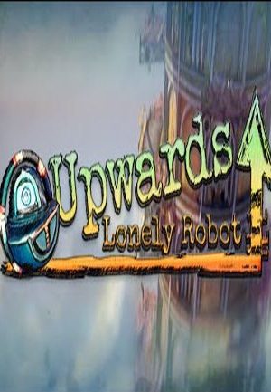 Upwards, Lonely Robot Steam Key GLOBAL