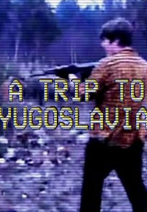 A Trip to Yugoslavia: Director's Cut Steam Key GLOBAL