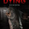 DYING: Reborn Steam Key GLOBAL