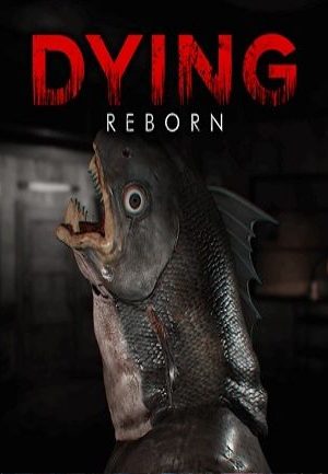 DYING: Reborn Steam Key GLOBAL