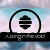 A song in the void Steam Key GLOBAL