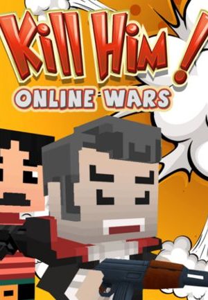 Kill Him! Online Wars Steam Key GLOBAL