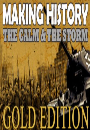 Making History The Calm and the Storm Gold Edition Steam Key GLOBAL