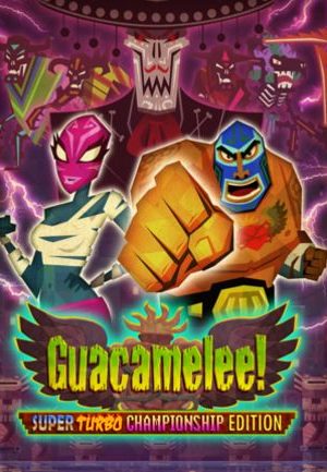 Guacamelee! Super Turbo Championship Edition Steam Key GLOBAL